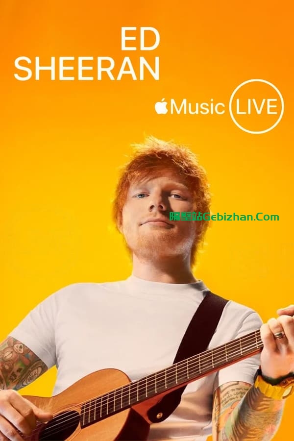 Apple Music Live: Ed Sheeran(2023)-隔壁站
