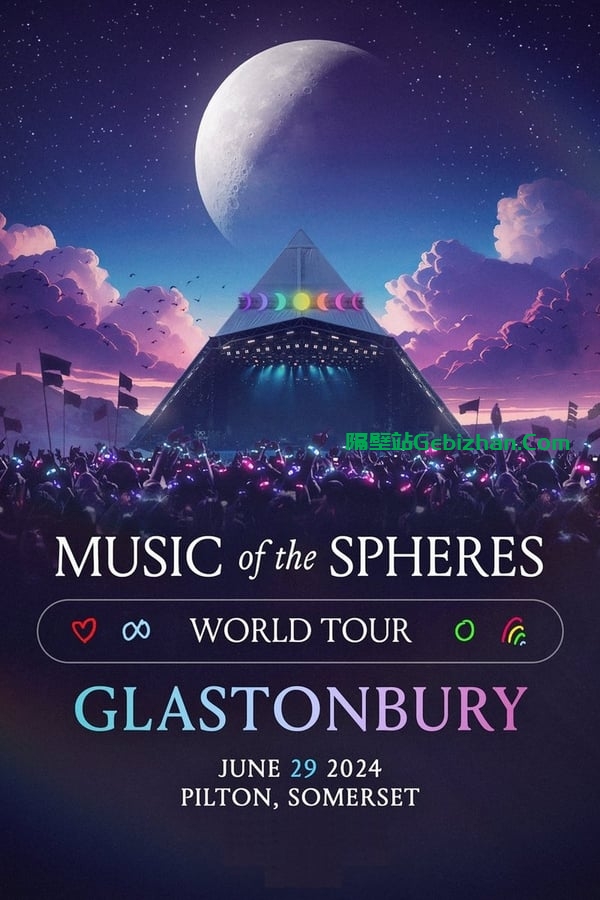 Coldplay: Live at Glastonbury 2024 (2024)-隔壁站
