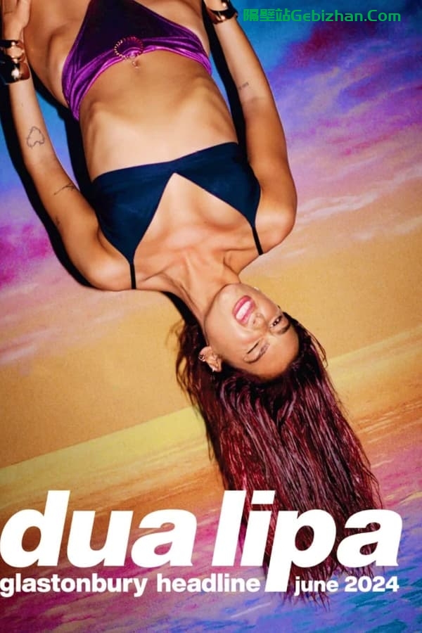 Dua Lipa: Live at Glastonbury 2024 (2024)-隔壁站